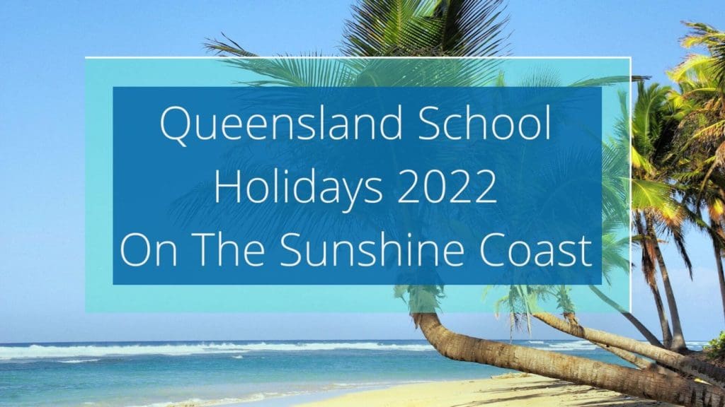 Queensland School Holidays 2022