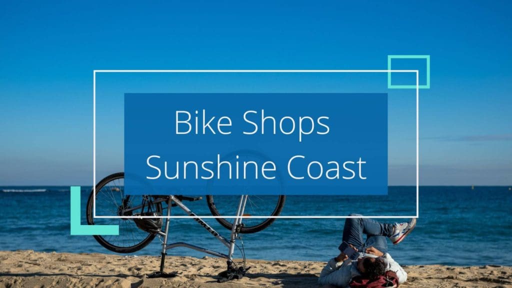 Bike Shops Sunshine Coast