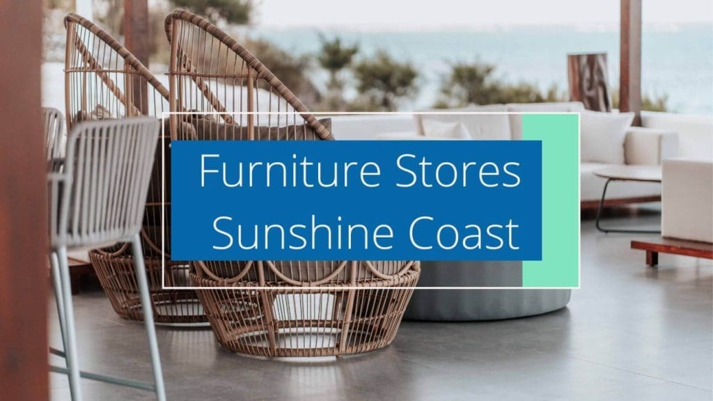 Furniture Stores Sunshine Coast