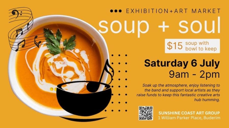 Soup+Soul Exhibition & Art Market in Buderim