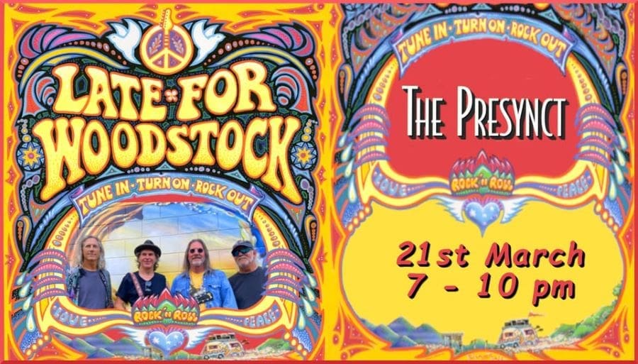 Late for Woodstock at The Presynct in Nambour